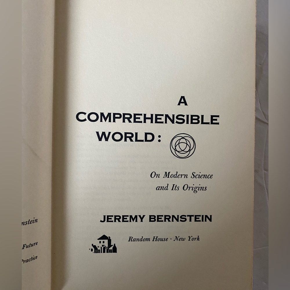 A Comprehensible World: On Modern Science And It’s Origins By Jeremy Bernstein